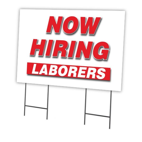 Signmission Now Hiring Laborers Yard Sign & Stake outdoor plastic coroplast window, C-2436-DS-LABORERS C-2436-DS-LABORERS